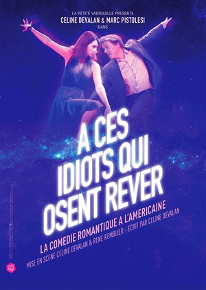 Affiche de A ces idiots qui osent rêver