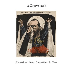 Affiche de Le Zouave Jacob - Gebbia / Gargano / De Filippo