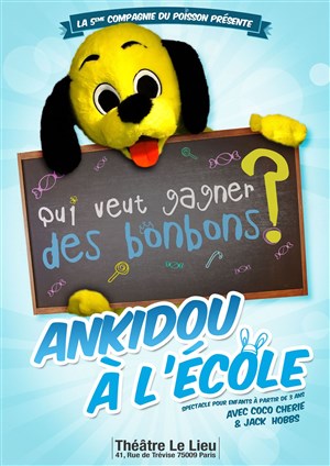 Affiche de Qui veut gagner des bonbons ? | Ankidou à l'école