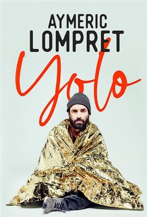 Affiche de Aymeric Lompret dans Yolo
