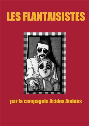 Affiche de Les Flantaisistes