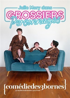 Affiche de Julie Mory dans Grossiers Personnages
