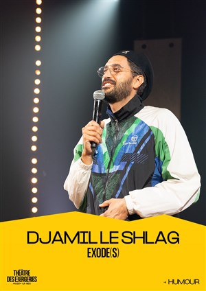 Affiche de Djamil le Shlag dans Exode(s)