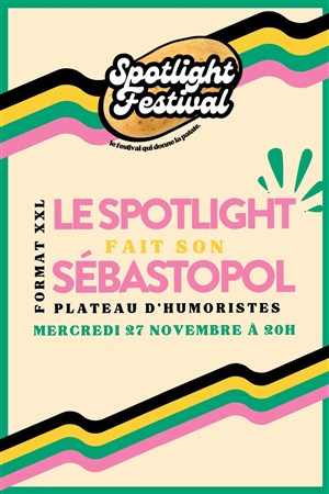 Affiche de Le Spotlight fait son Sébasto !