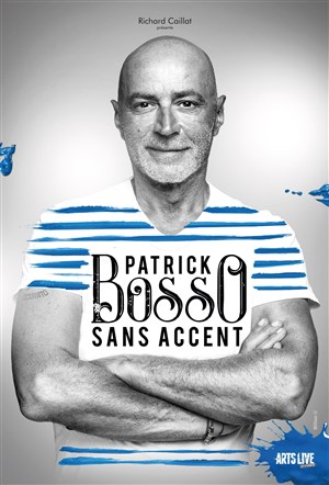 Affiche de Patrick Bosso dans Sans Accent