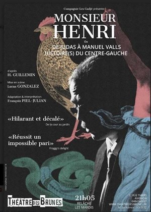 Affiche de Monsieur Henri ou De Judas à Manuel Valls, histoire(s) du centre-gauche