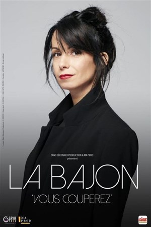 Affiche de La Bajon dans Vous couperez