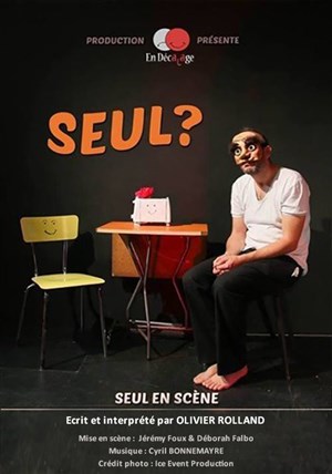 Affiche de Seul ?