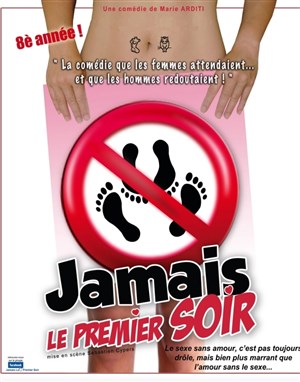 Affiche de Jamais le premier soir : Diner + Spectacle