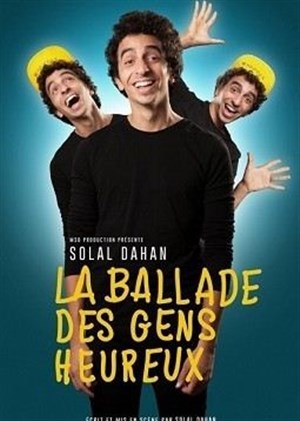 Affiche de Solal Dahan la ballade des gens heureux