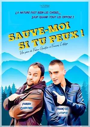 Affiche de Sauve-moi si tu peux !