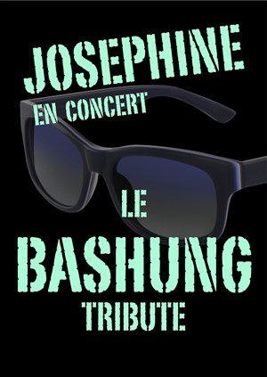 Affiche de Josephine le Bashung Tribute