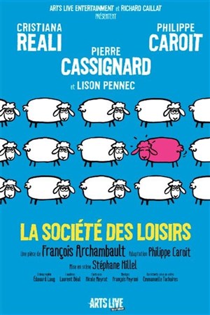 Affiche de La société des loisirs | avec Cristiana Réali