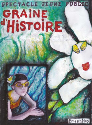 Affiche de Graine d'histoire