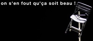 Affiche de On s'en fout qu'ça soit beau