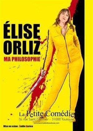 Affiche de Elise Orliz dans Ma philosophie