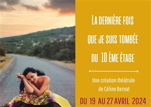 Affiche de La dernière fois que je suis tombée du 10ème étage