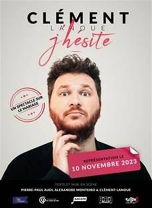 Affiche de Clément Lanoue dans J'hésite