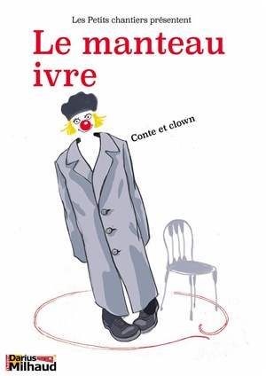 Affiche de Le Manteau ivre ou comment suis-je "nez "?