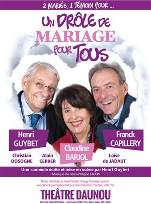 Affiche de Un drôle de mariage pour tous | avec Henri Guybet