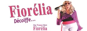 Affiche de Fiorelia dans Fiorelia décoiffe