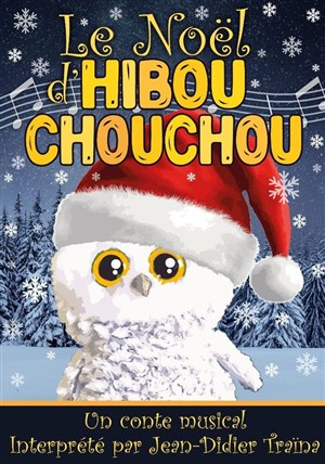 Affiche de Le Noël d'Hibou Chouchou | Version 3 - 8 ans