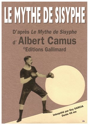 Affiche de Guy Garcia dans Le Mythe de Sisyphe