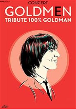 Affiche de Goldmen : Tribute 100% Goldman