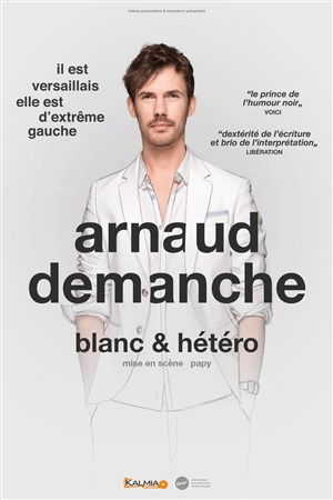 Affiche de Arnaud Demanche dans Blanc et hétéro