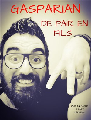 Affiche de Gasparian dans Gasparian de pair en fils