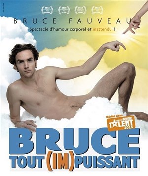 Affiche de Bruce Fauveau dans Bruce tout (im)puissant