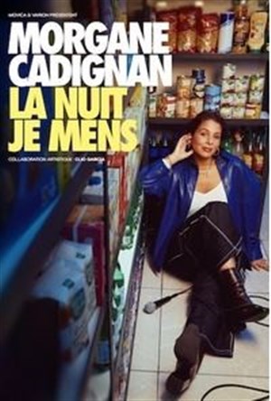 Affiche de Morgane Cadignan dans La nuit je mens