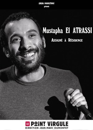Affiche de Mustapha El Atrassi dans Assigné à résidence