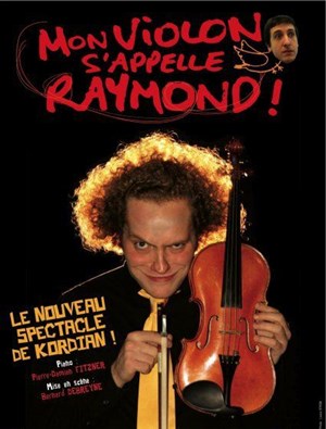 Affiche de Mon violon s'appelle Raymond