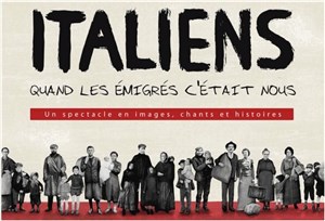 Affiche de Italiens, quand les émigrés c'était nous