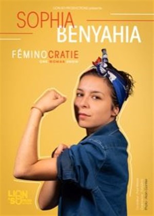 Affiche de Sophia Benyahia dans Feminocratie