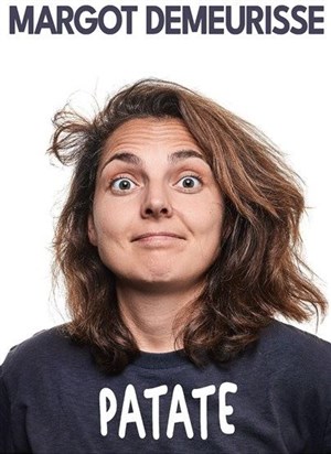 Affiche de Margot Demeurisse dans Patate