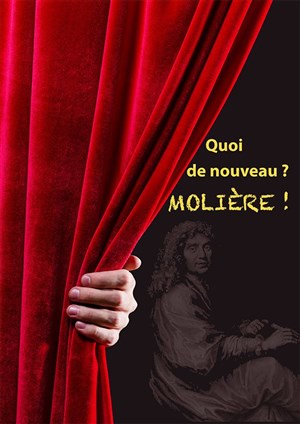 Affiche de Quoi de nouveau ? Molière !