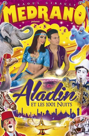 Affiche de Le Grand Cirque Medrano, Aladin et les 1001 Nuits | à Rennes