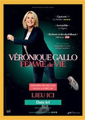 Affiche de Véronique Gallo dans Femme de vie