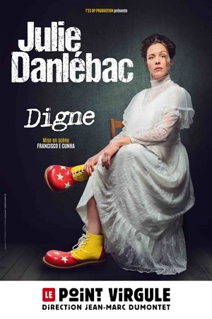 Affiche de Julie Danlébac dans Digne