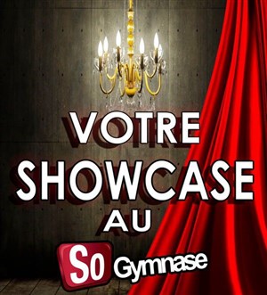 Affiche de Votre Showcase au SoGymnase