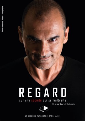 Affiche de Laurent Boghossian dans Regard sur une société qui se maltraite