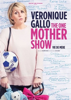 Affiche de Véronique Gallo dans One mother show