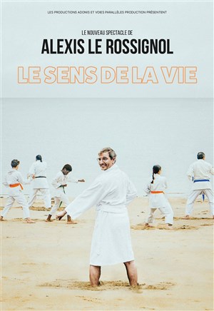 Affiche de Alexis le Rossignol dans Le sens de la vie