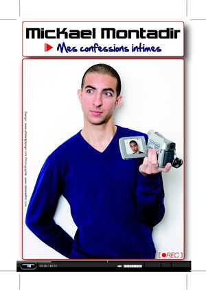 Affiche de Mickaël Montadir dans Mes Confessions Intimes