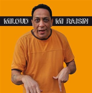 Affiche de Miloud dans miloud mi raisin
