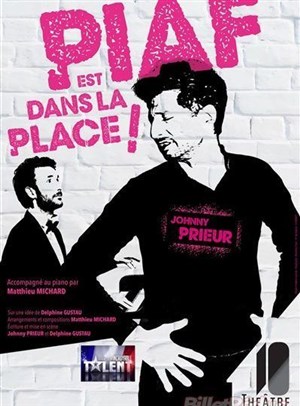 Affiche de Piaf est dans la place !