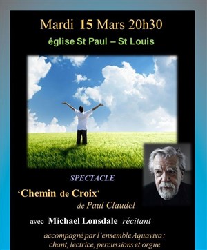 Affiche de Chemin de Croix | avec Michael Lonsdale en récitant