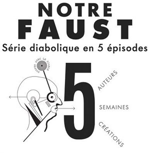 Affiche de Notre Faust | Série diabolique en cinq épisodes